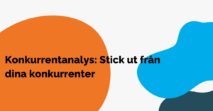 Konkurrentanalys: Stick ut från dina konkurrenter